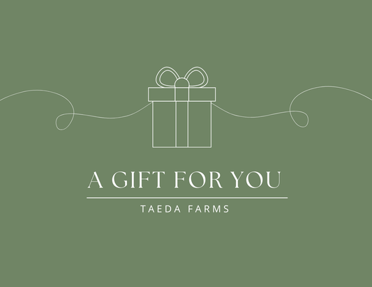 Taeda Farms Gift Card